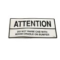 SCHWARZE ATTENTION! DO NOT RAISE CAB DECAL