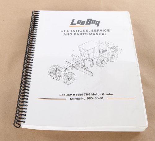 LEEBOY 785 OPERATIONS  SERVICE & PARTS MANUAL
